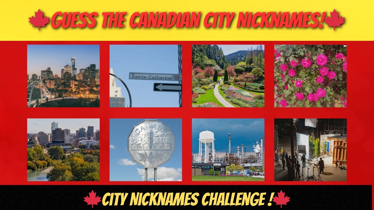 Guess These Canadian City Nicknames 🍁 | 20-Question Quiz