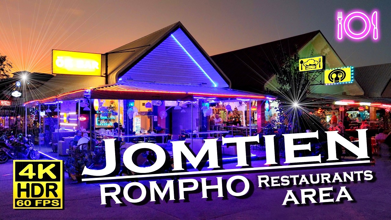 Jomtien Rompho Pattaya - Evening Walk , Restaurants | 4K 60fps HDR | Walking Tour 👀 Thailand 🌙✨ 🇹🇭