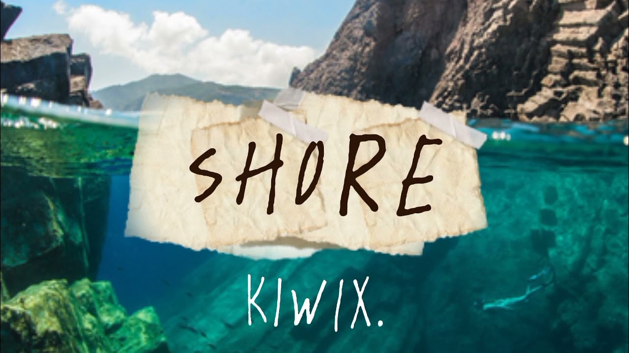 Shore-Kiwix. Music video