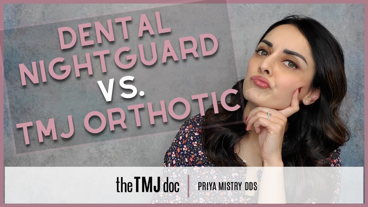 Dental Nightguard против ортеза ВНЧС - Priya Mistry, DDS (документ ВНЧС) #tmjorthotic #nightguard