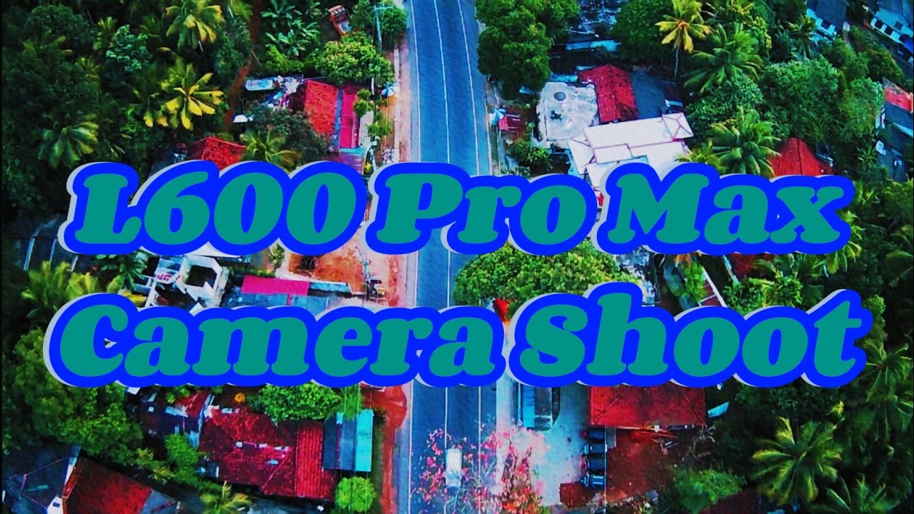 L600 Pro max Gimble drone Camera & Flight test@mister.k-16 