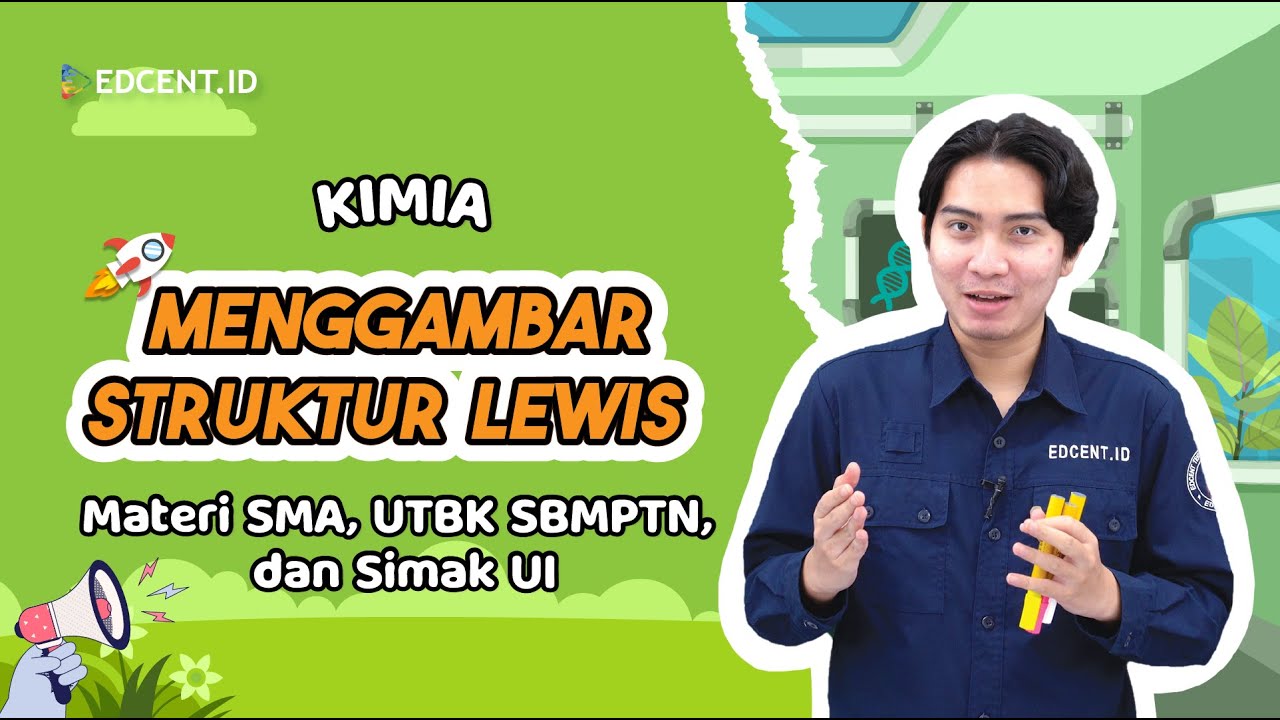MENGGAMBAR STRUKTUR LEWIS - MATERI KIMIA UTBK - MATERI UTBK DAN SIMAK UI - UTBK 2022  SIMAK UI 2022
