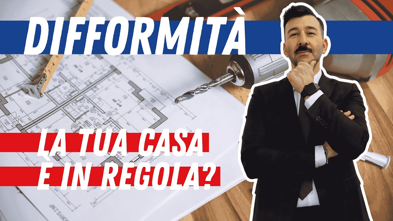 ATTENZIONE! La tua casa è in regola o presenta delle DIFFORMITÀ?