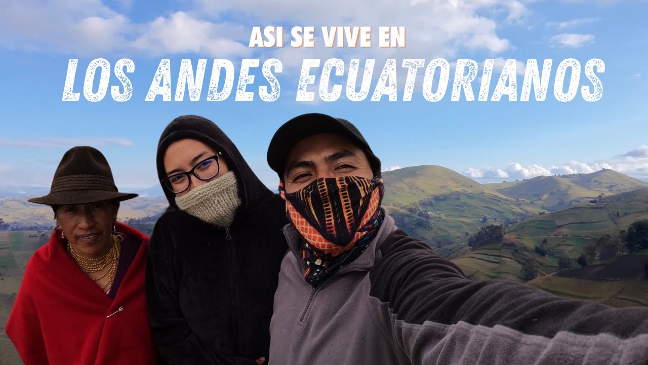 Así se vive en los ANDES del Ecuador 🇪🇨 |  Vida en COMUNIDAD | Cap 28
