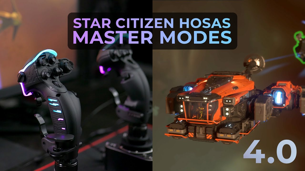 Star Citizen 4.0 - HOSAS +  Master Modes (2025 Star Citizen Setup)