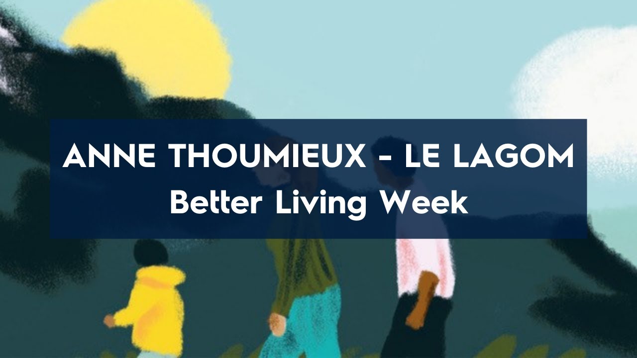 Lagom, la philosophie de vie à la Suèdoise | Better Living Week | Electrolux