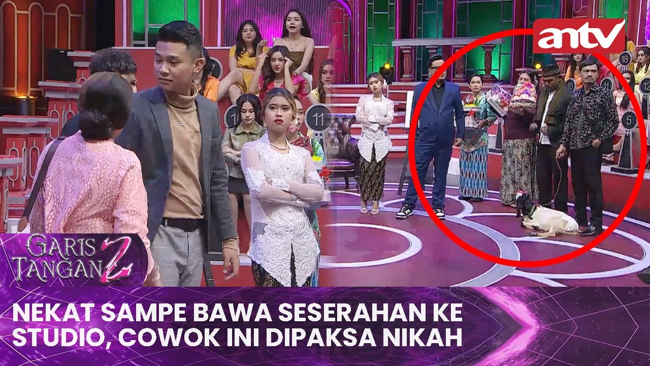 Nekat Sampe Bawa Seserahan ke Studio, Cowok Ini Dipaksa Nikah | Garis Tangan 2 ANTV Eps 52 Full