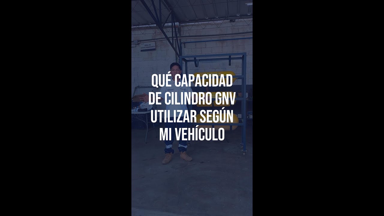 Qu&eacute; capacidad de cilindro GNV utilizar, seg&uacute;n mi veh&iacute;culo