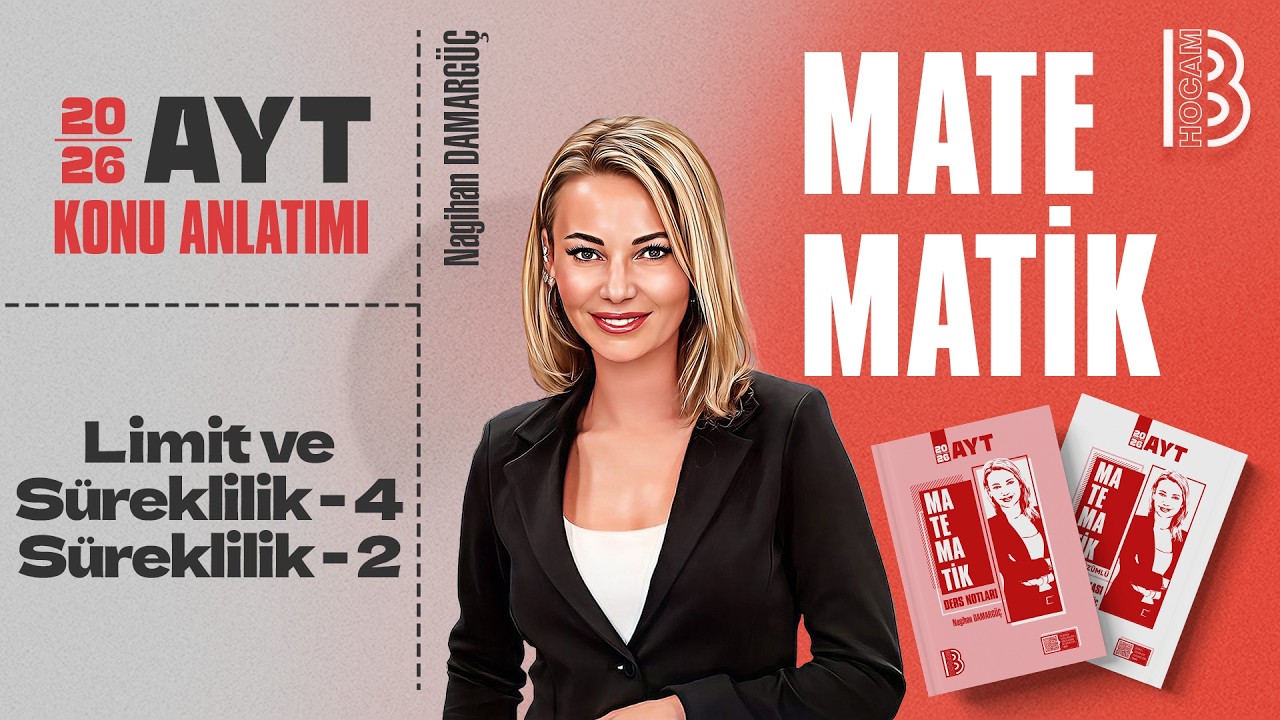 62) AYT Matematik - Limit ve Süreklilik 4 - Süreklilik 2 - Nagihan DAMARGÜÇ - 2026