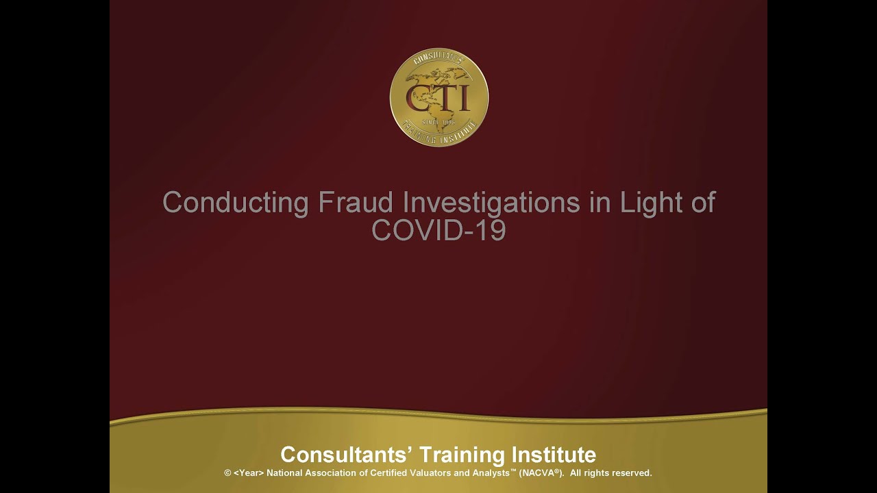 Conducting Fraud Investigations in Light of COVID-19
