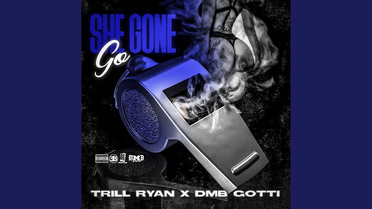 She Gone Go