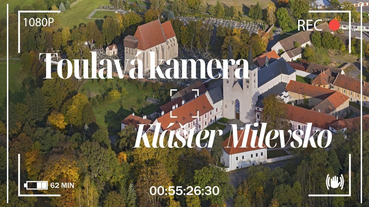 Toulavá kamera - Klášter Milevsko