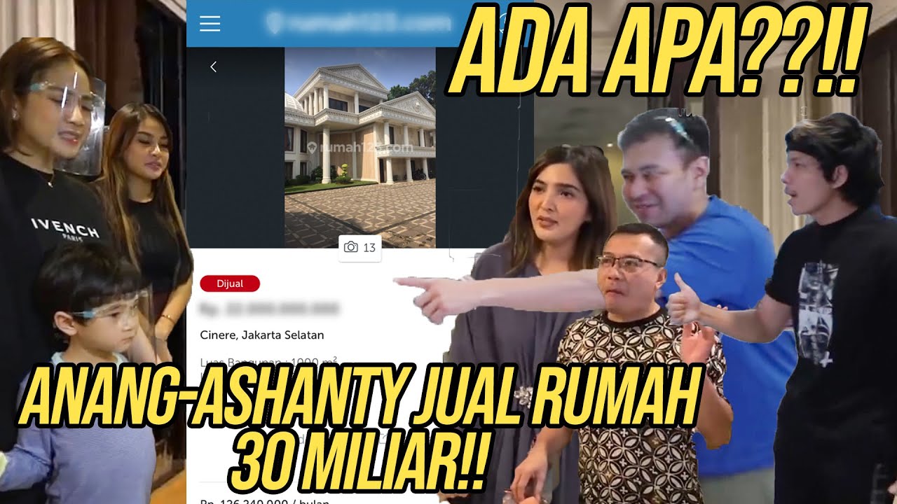 RAFFI PENASARAN KENAPA ANANG MAU JUAL RUMAH 30 MILIAR!! ADA MASALAH APA SEBENERNYA??!!