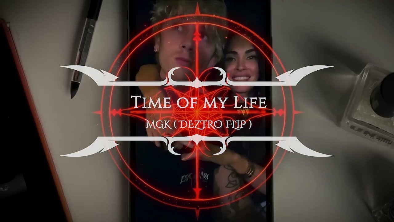 MGK - Time Of My Life (DEZTRO Flip)