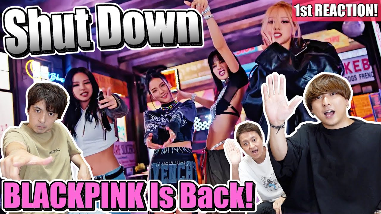 (ENG Sub) BLACKPINK - ‘Shut Down’ MV 女王達の覚醒を目の当たりにする1st Reaction!!!