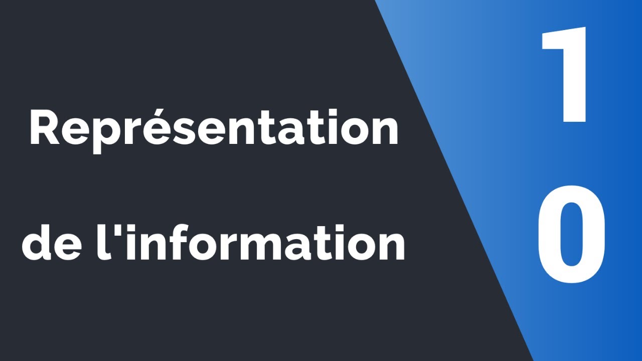 Comment l'ordinateur représente l'information ? - Système binaire