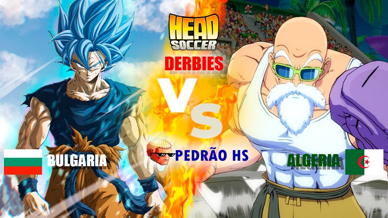 Head Soccer: DERBIES | Goku (BULGARIA) vs. Master Roshi (ALGERIA) | DRAGON BALL DERBY | PEDRÃO HS