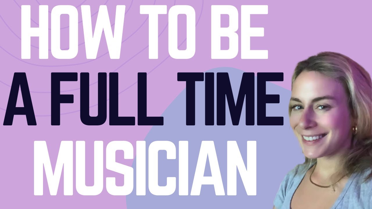 What You Need to be a Full Time Musician