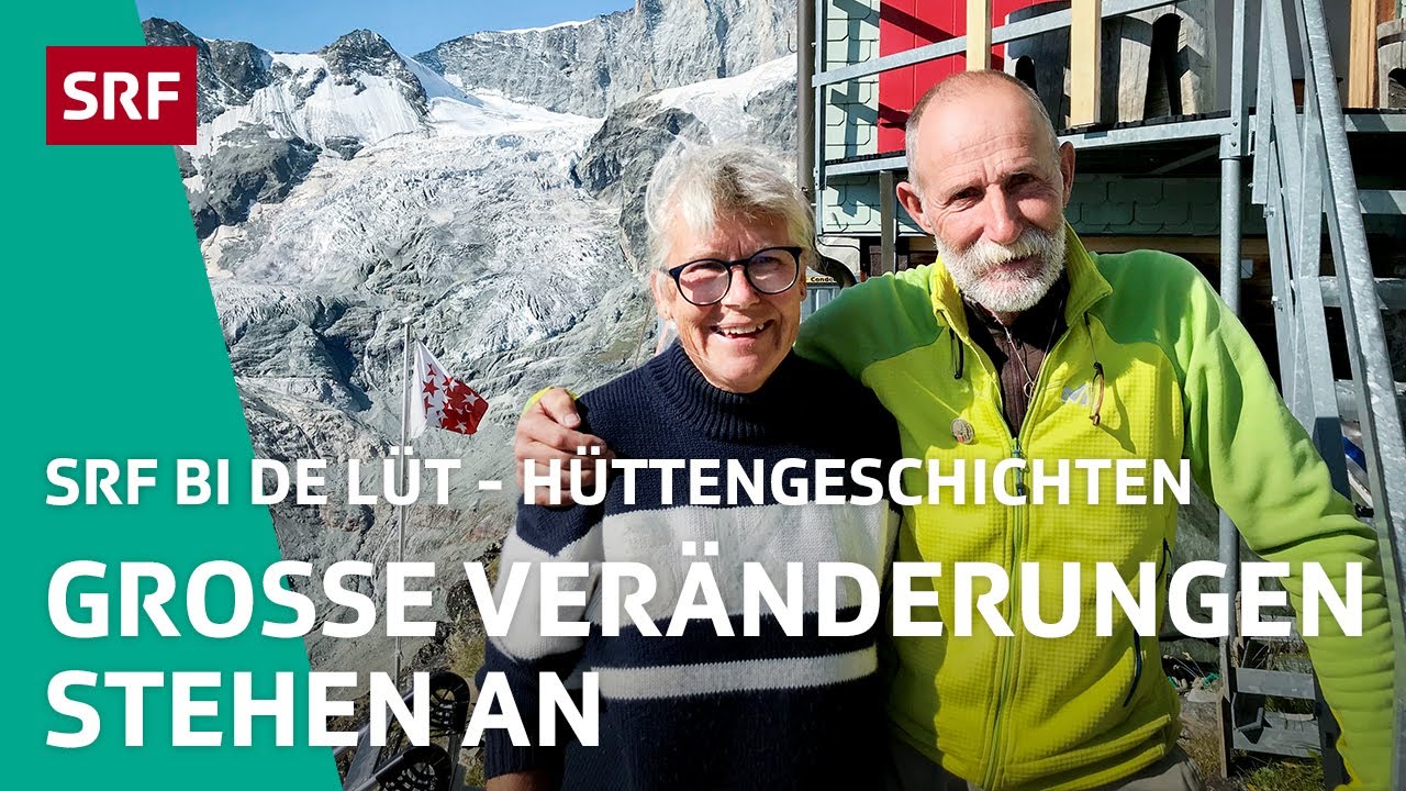 Grosse Veränderungen im Wallis | Hüttengeschichten 2020 (3/5) – SRF bi de Lüt | SRF