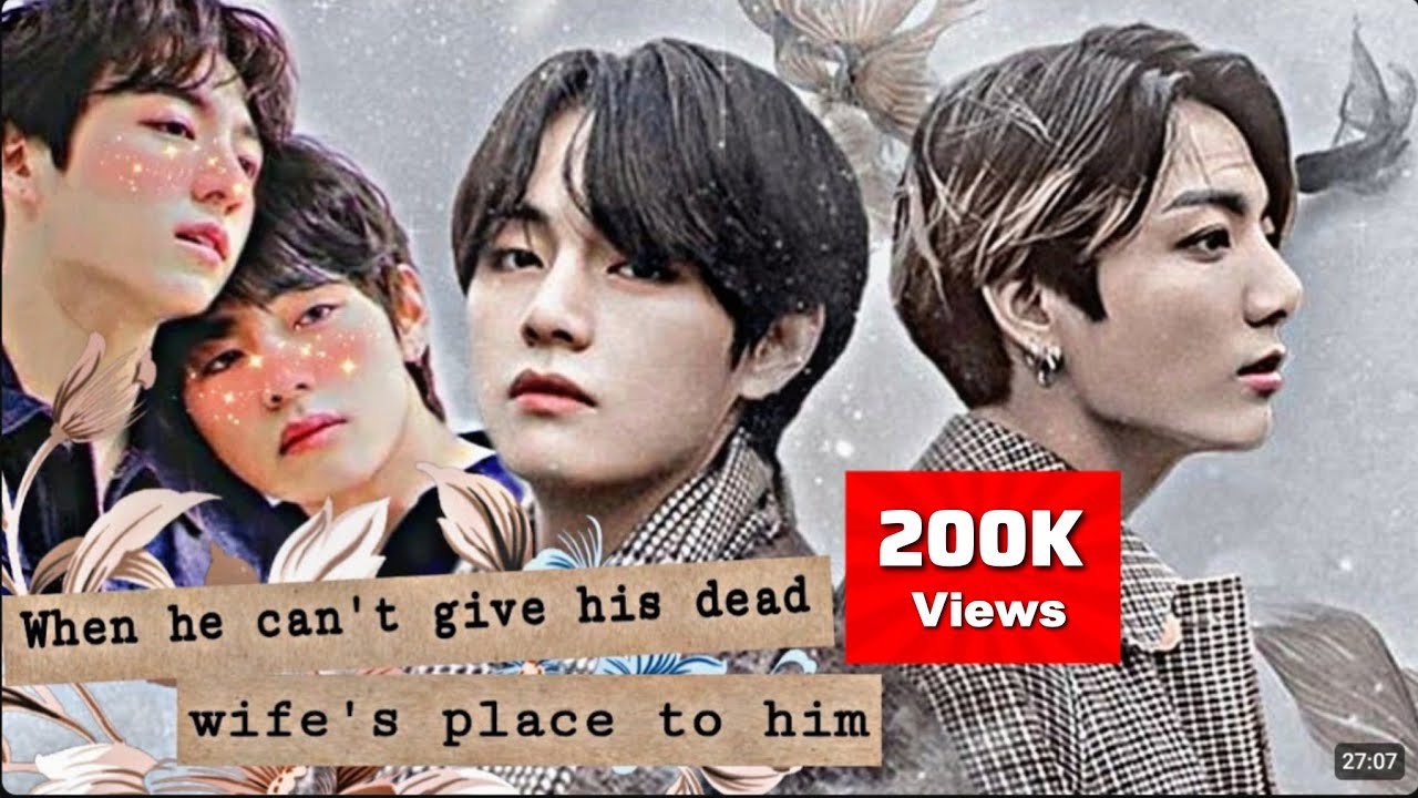 Taekookff/Oneshot || 𝚆𝙷𝙴𝙽 𝙷𝙴 𝙲𝙰𝙽'𝚃 𝙶𝙸𝚅𝙴 𝙷𝙸𝚂 𝙳𝙴𝙰𝙳 𝚆𝙸𝙵𝙴'𝚂 𝙿𝙻𝙰𝙲𝙴 𝚃𝙾 𝙷𝙸𝙼 (500 Subscribers special)