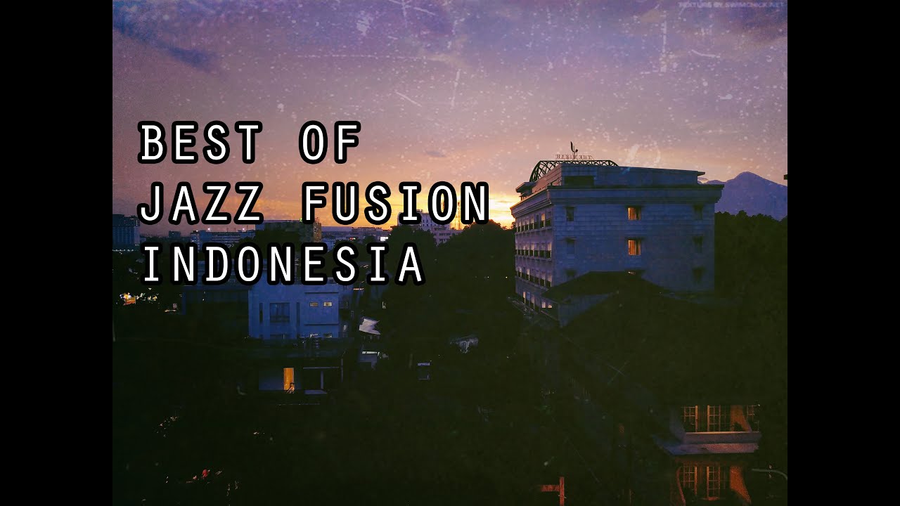 BEST OF JAZZ FUSION INDONESIA 80s / 90s