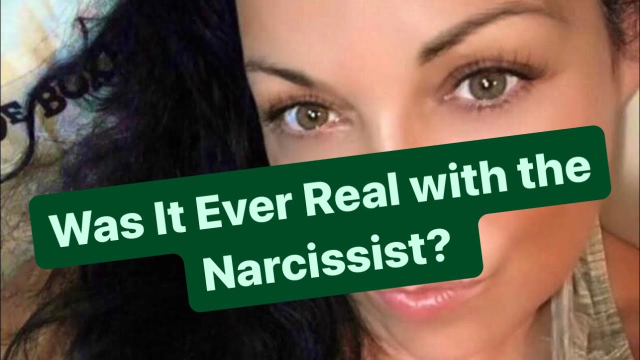 Was It Ever Real With the Narcissist? | #narcissist