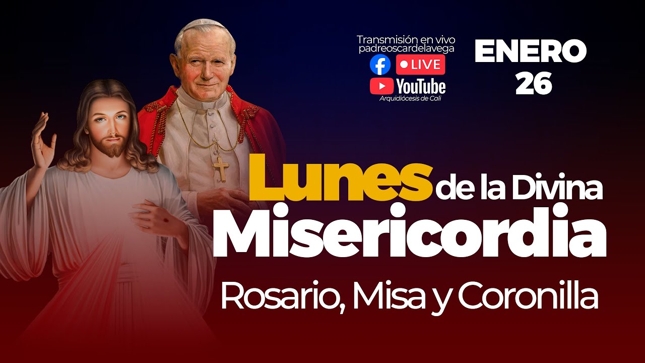 EN VIVO🔴 LUNES DE LA DIVINA MISERICORDIA ROSARIO, MISA Y CORONILLA - 26 DE ENERO 2026