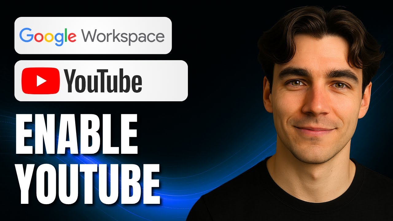 How to Enable YouTube in Google Workspace (Tutorial 2025)