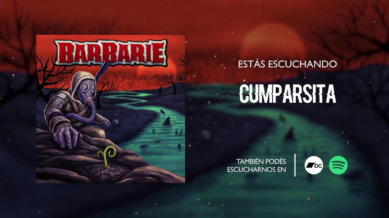 Barbarie - Cumparsita