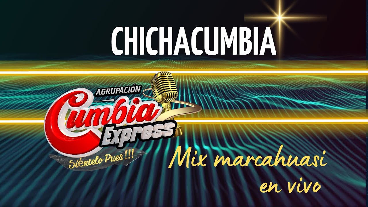 Cumbia Express - Mix Marcahuasi en vivo