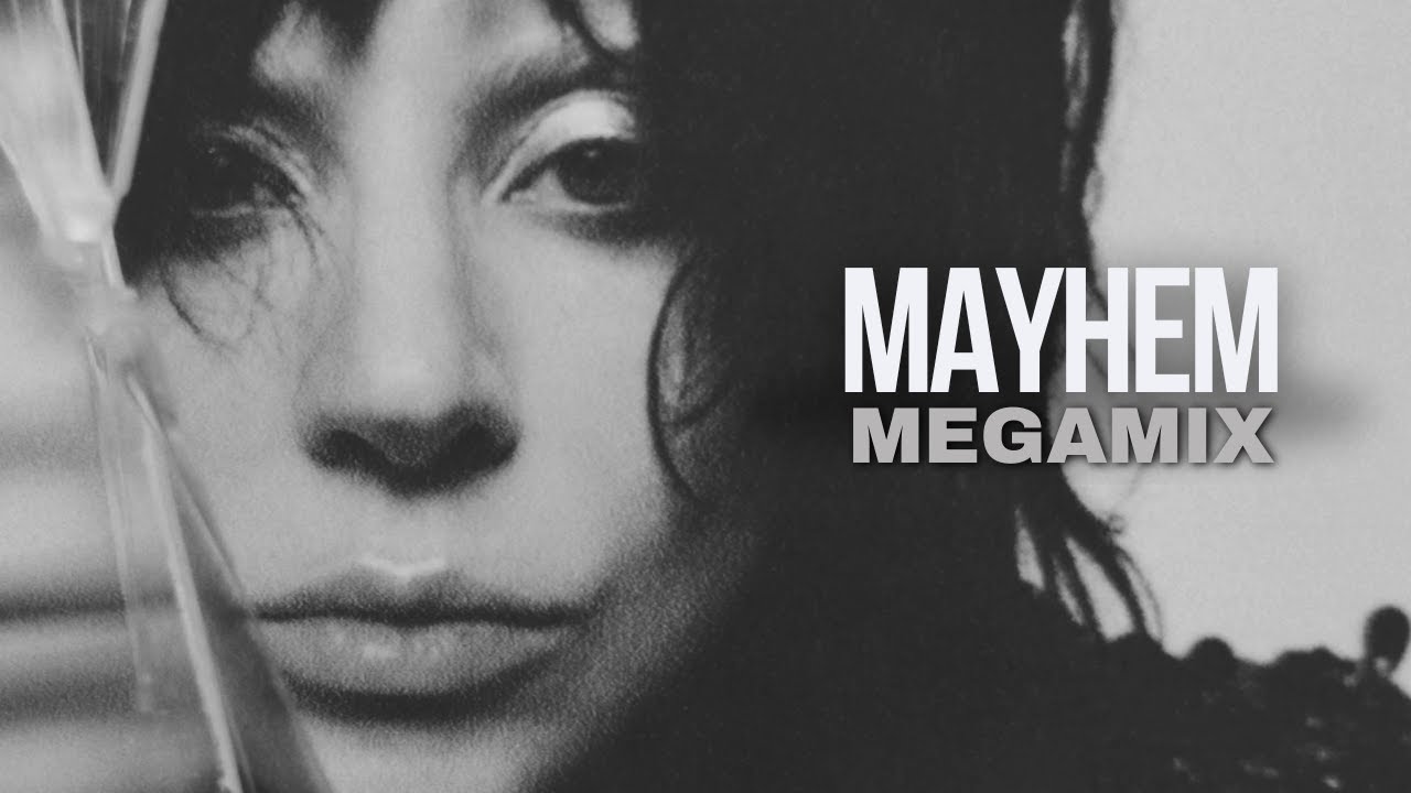 Lady Gaga - Mayhem (Album Megamix)