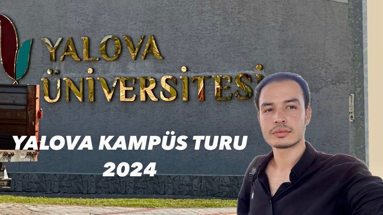 Yalova Üniversitesi Kampüs Tanıtım Turu | Yalova Üniversitesi VLOG | YKS Tercih