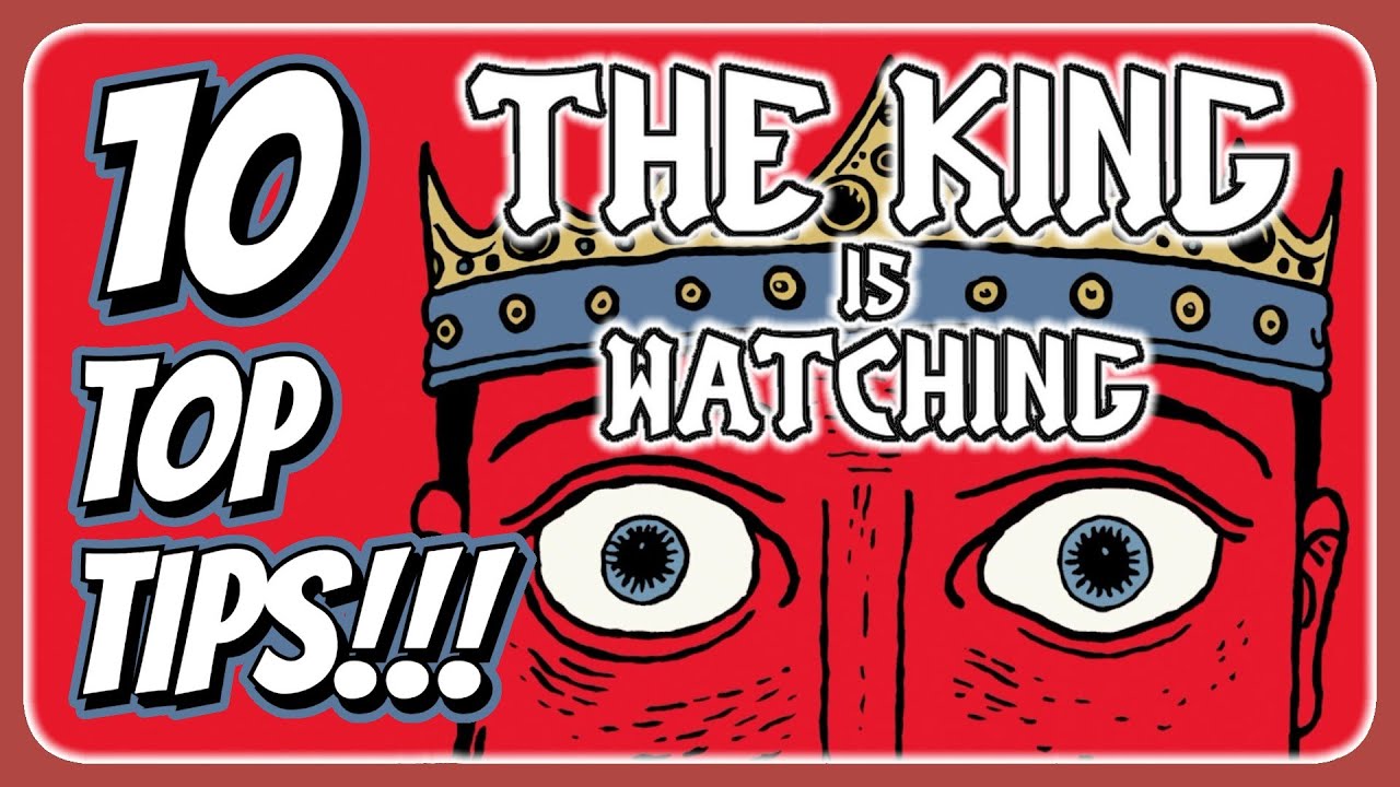 10 Tips & Tricks to Rule Your Kingdom (and Keep Your Head) | The King is Watching