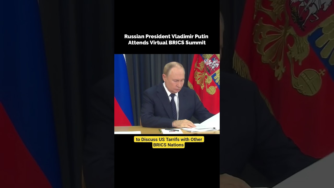 Vladimir Putin Attends Virtual BRICS Summit Headed By Brazil to Discuss US Tarrifs