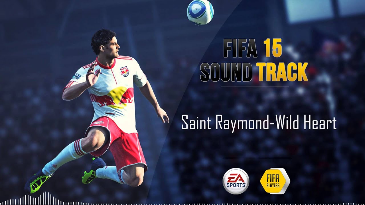 Saint Raymond - Wild Heart (FIFA 15 Soundtrack)