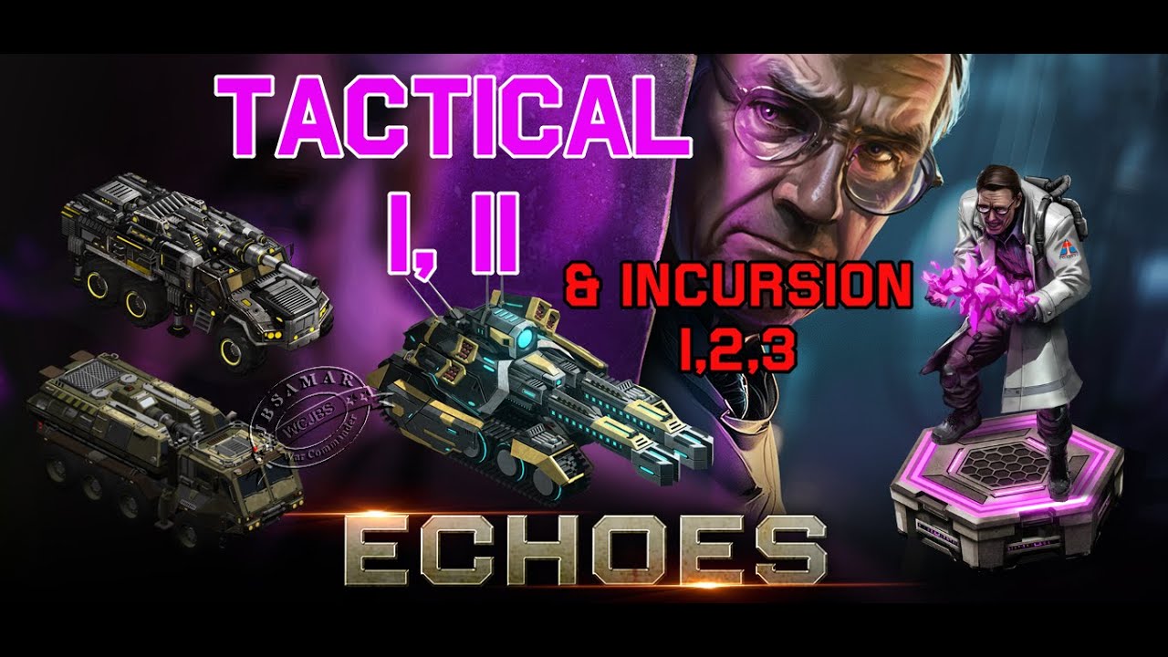 War Commander : Echoes : Tactical I,II & Incursion 1,2,3