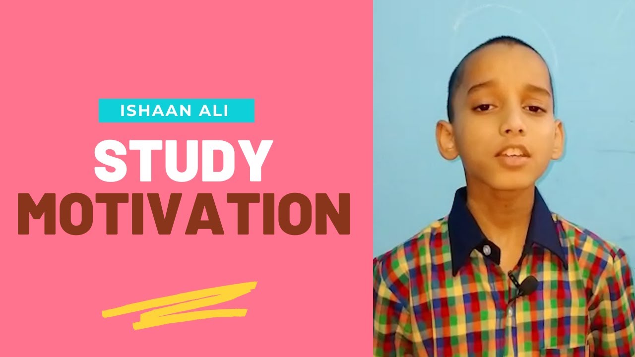 Study Motivation Speech by Ishan Ali | Unity International School