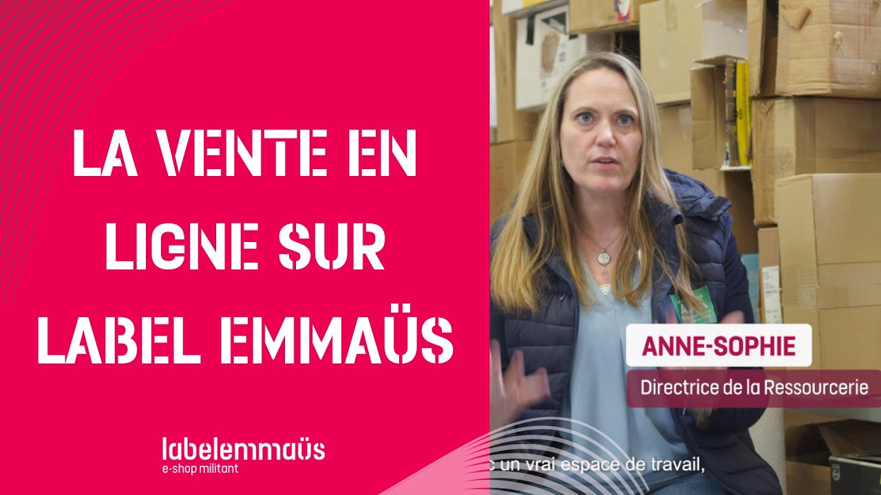 La vente en ligne sur Label Emmaüs, avec la Ressourcerie AAA.