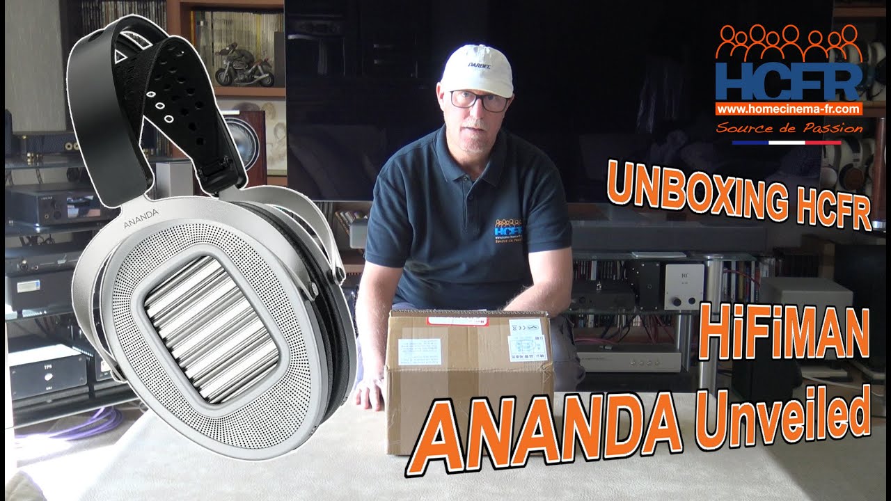 HCFR HiFiMAN ANANDA Unveiled Unboxing