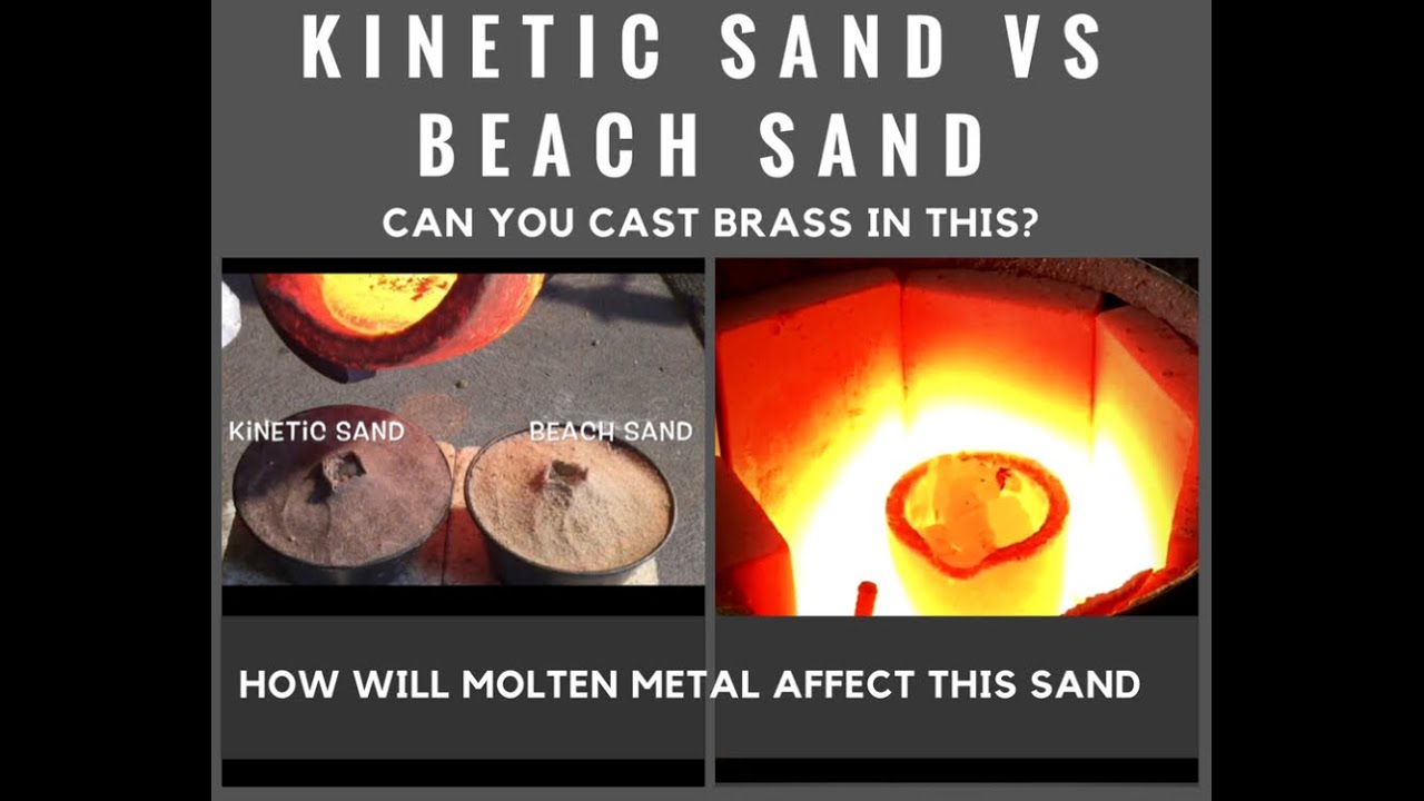 CASTING BRASS IN KINETIC SAND VS BEACH SAND WHAT CASTS BRASS BETTER