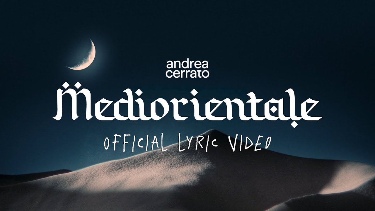Andrea Cerrato - MEDIORIENTALE (Official lyric video)