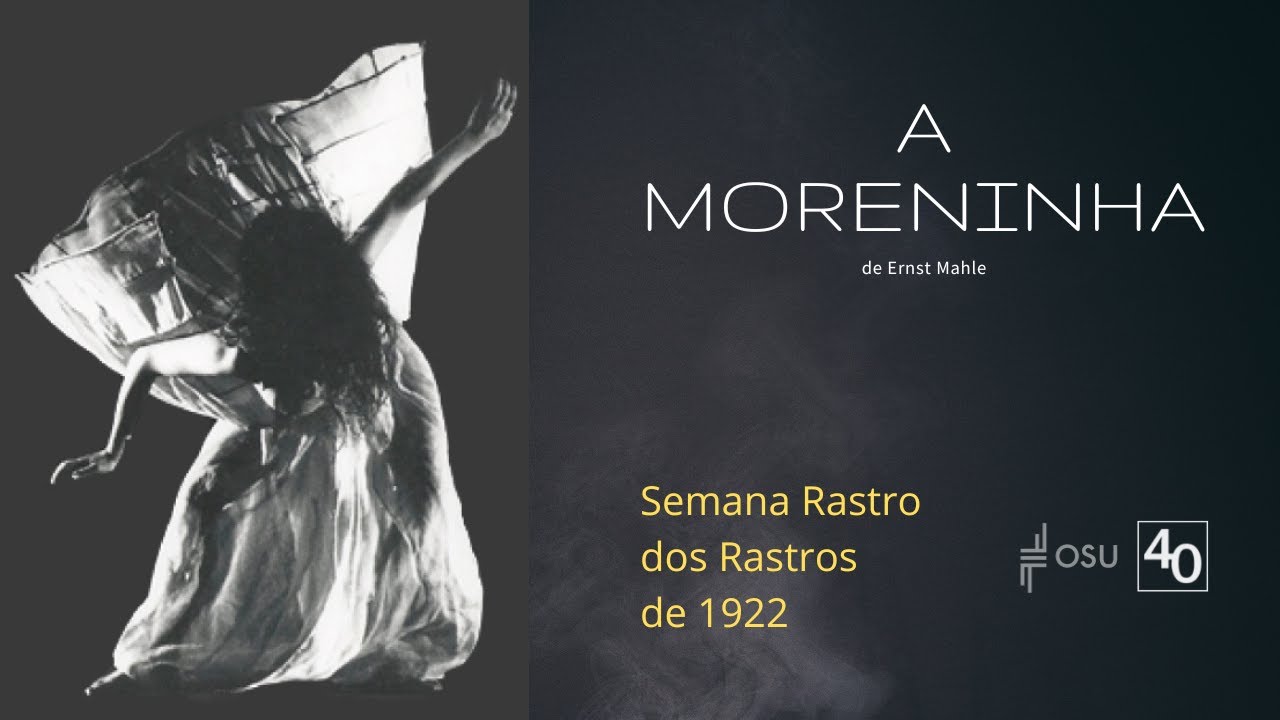 Ópera “A Moreninha”, de Ernst Mahle | encerramento Semana Rastro dos Rastros de 1922