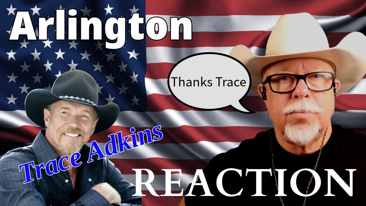 Trace Adkins - Arlington || REACTION