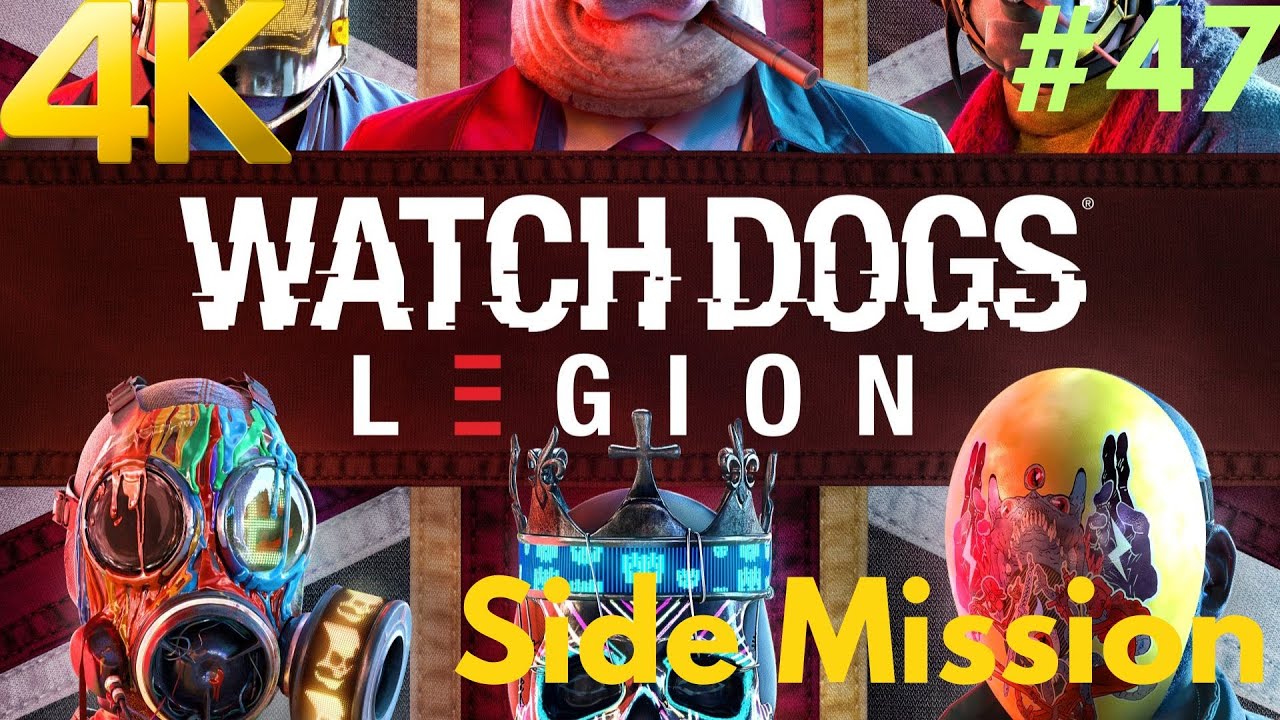 WATCH DOGS LEGION 4K PC Gameplay Walkthrough #47 - Guardian Protocol : Cover Story