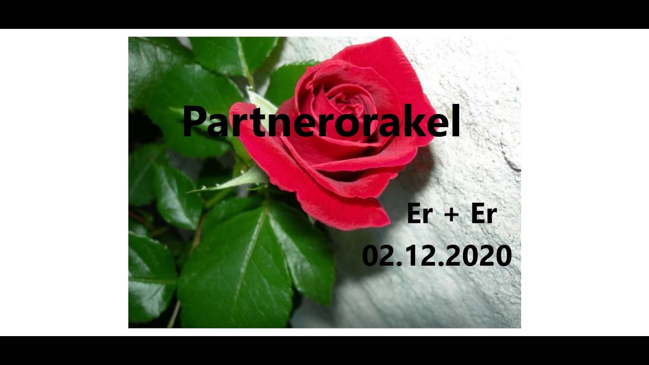 Partnerorakel Er + Er 02.12.2020