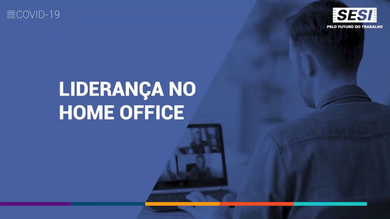 ESPA&Ccedil;O SESI SA&Uacute;DE   Lideran&ccedil;a no Home Office