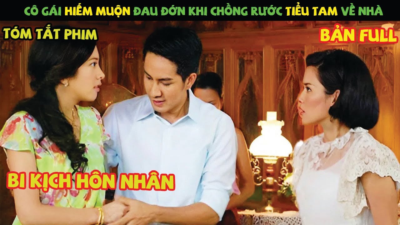 Review Phim Thái Lan: Cô Gái Hiếm Muộn Đau Đớn Khi Chồng Rước Tiểu Tam Về Nhà | Kiếp Hoa Buồn