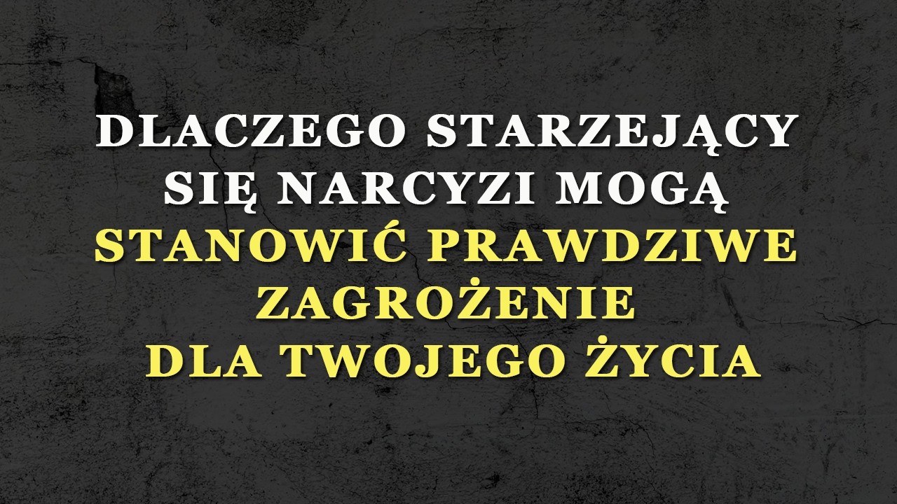 Jakie zagrożenie niosą starzejący się narcisści – co musisz wiedzieć