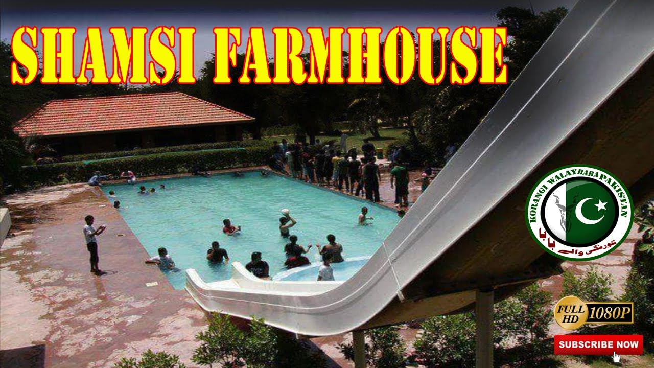 Shamsi Resort Farmhouse // Malir Cantonment Karachi // HD