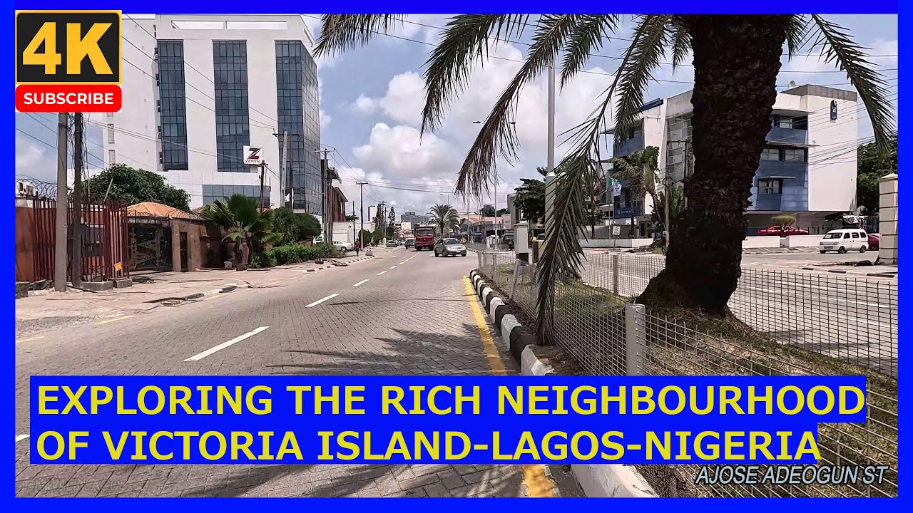 🇳🇬4K Walk: Exploring the Rich Neighborhoods of Victoria Island -Lagos-Nigeria